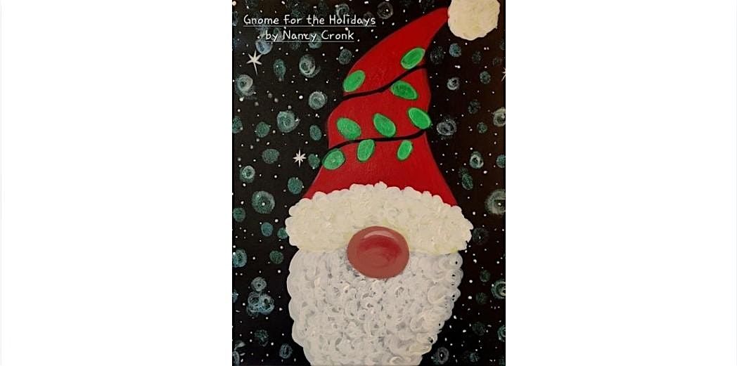 Gnome for the Holiday  Sunday December 14th  1:30pm $35