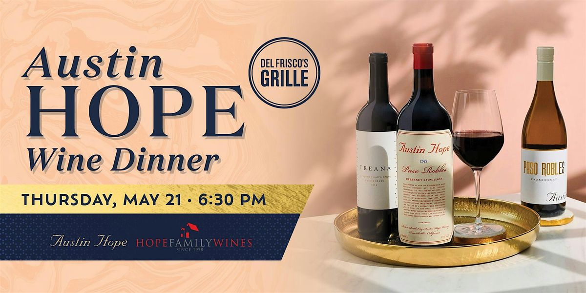 Del Frisco's Grille Plano - Austin Hope Wine Dinner
