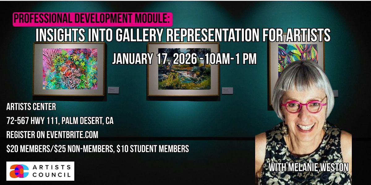 Professional Development Module: Insights Into Gallery Representation for Artists with Melanie Weston