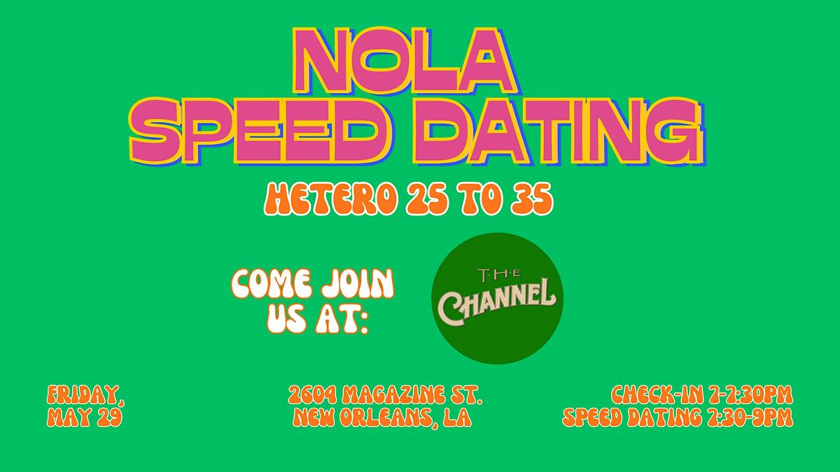 5\/29 - NOLA Speed Dating @ The Channel