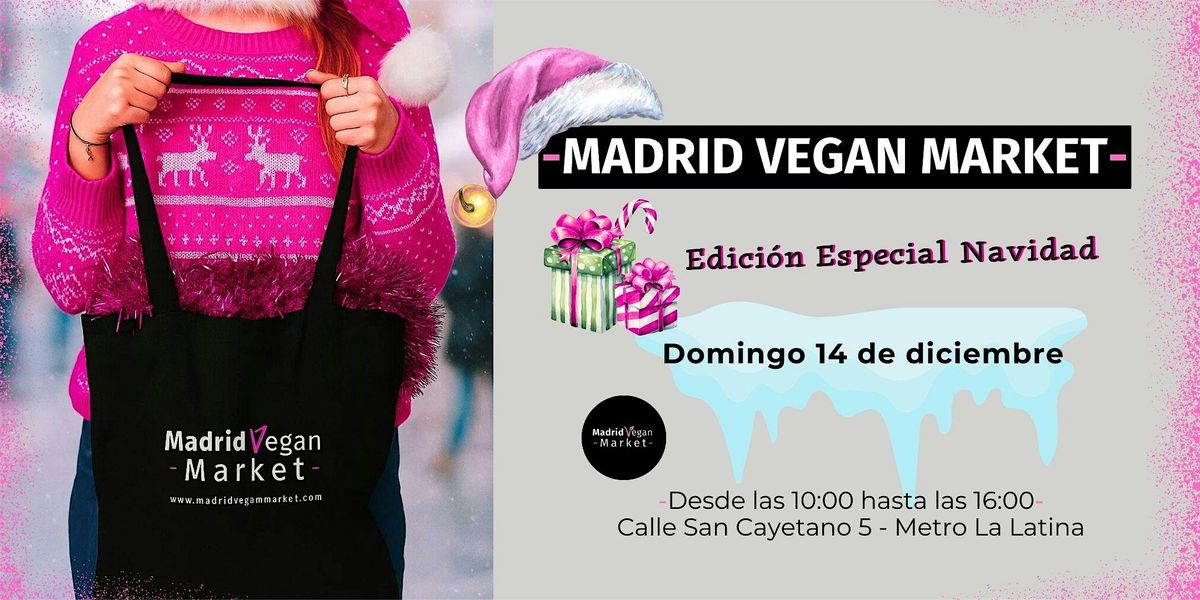 Madrid Vegan Market - NAVIDAD -