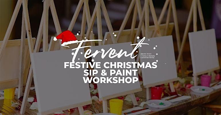 Festive Christmas Sip & Paint Workshop \u2013 Drinks & Snacks Included