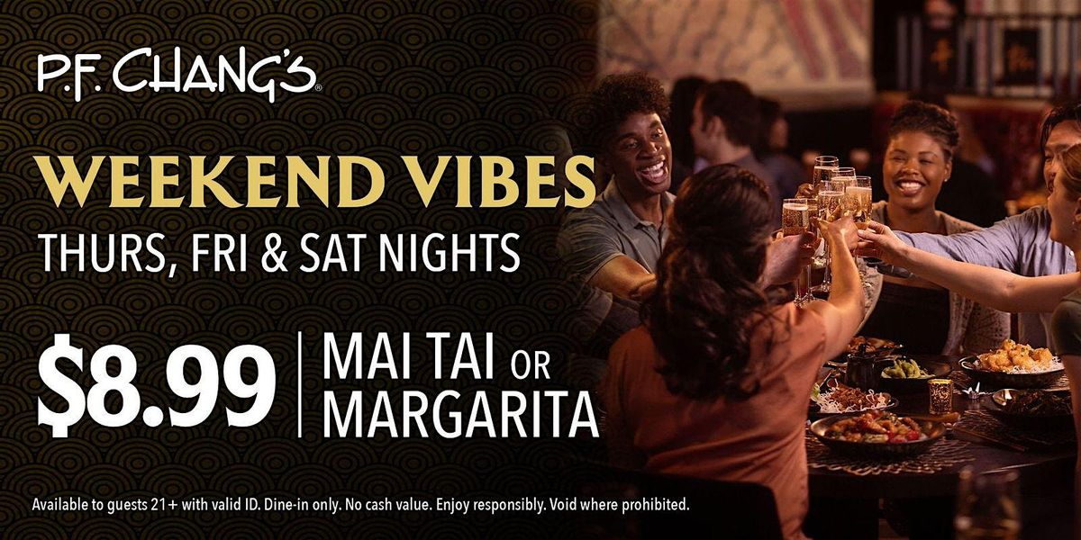Weekend Vibes at P.F. Chang's Carlsbad