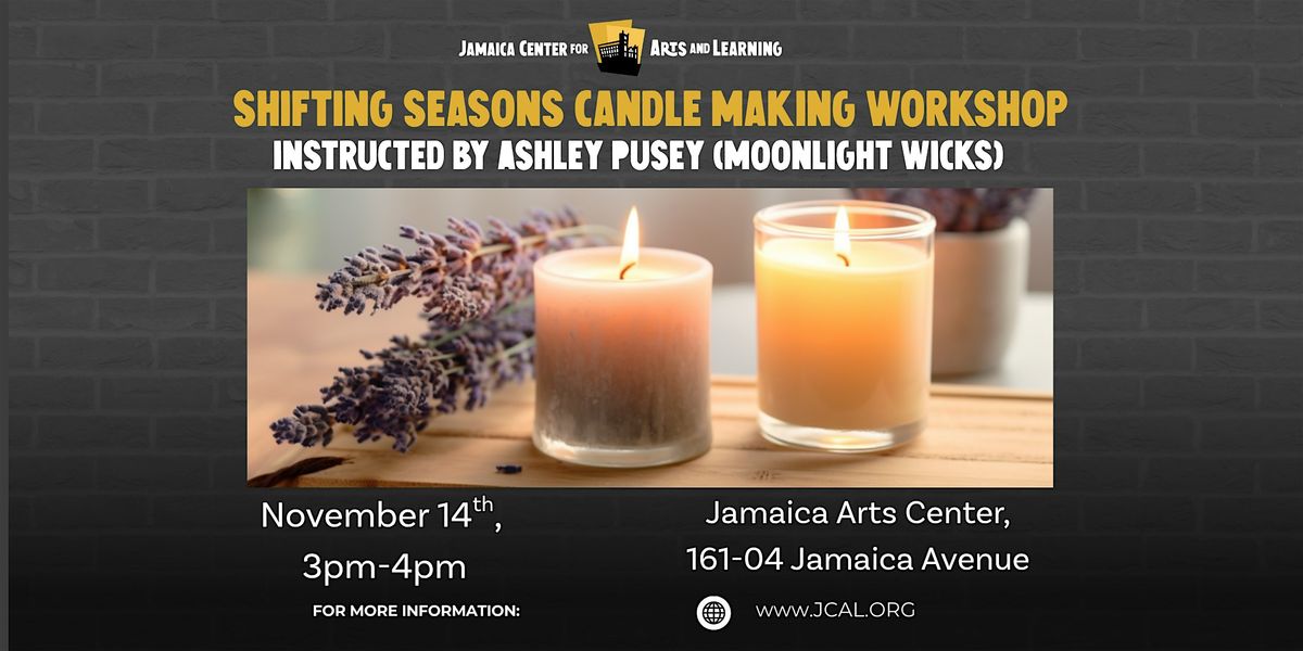 Shifting Seasons Candlemaking Workshop