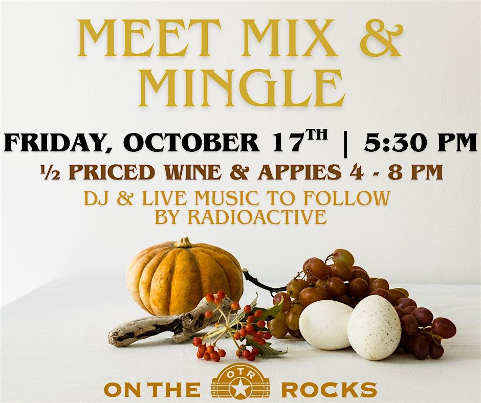 FALL MEET, MIX, and MINGLE