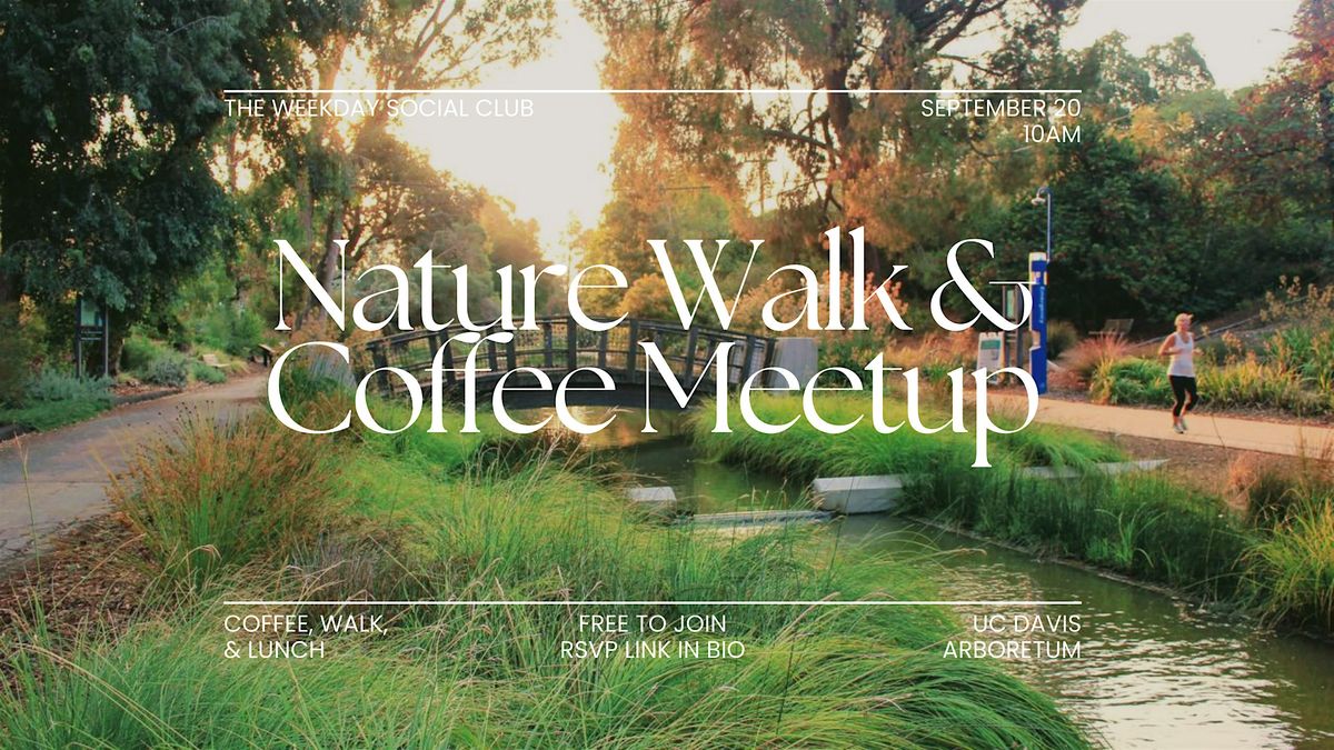 Nature Walk & Coffee Meetup