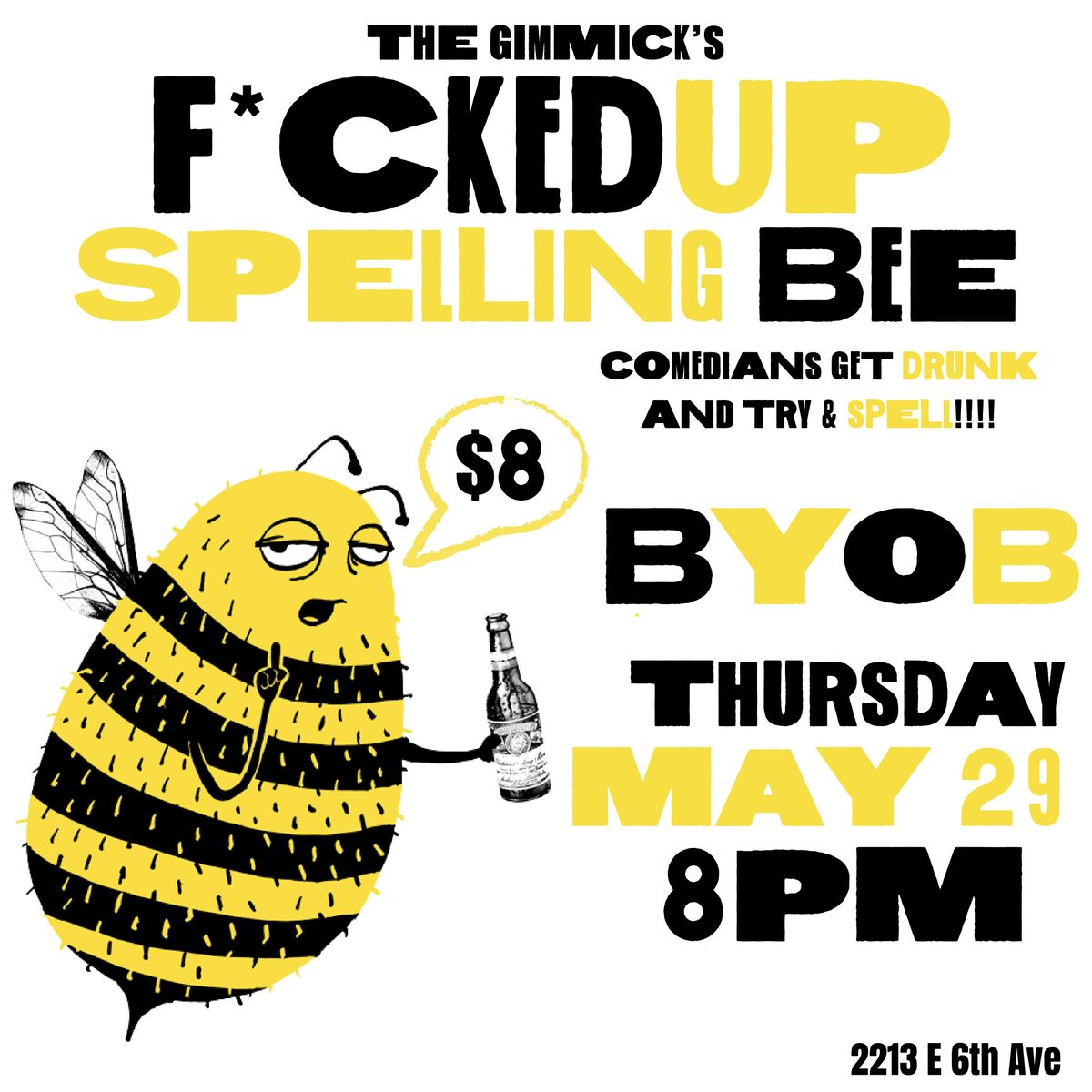 F*cked Up Spelling Bee @ The Gimmick! BYOB Comedy!