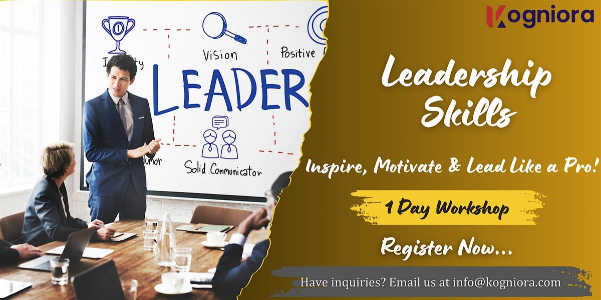 Leadership Mastery:Inspire, Motivate & Lead Like a Pro! in San Diego, CA