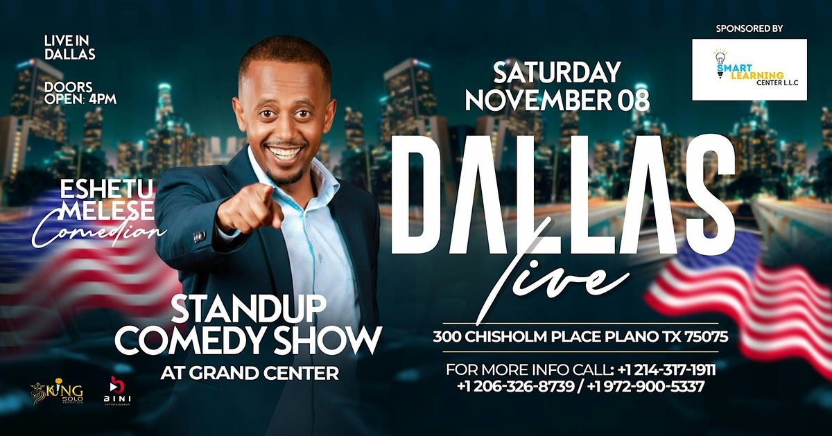 STANDUP COMEDY SHOW***COMEDIAN ESHETU MELESE***  AT GRAND CENTER