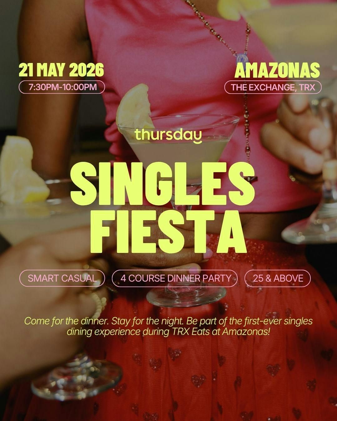 Thursday | Singles Dinner (25+) | Amazonas, The Exchange TRX KL