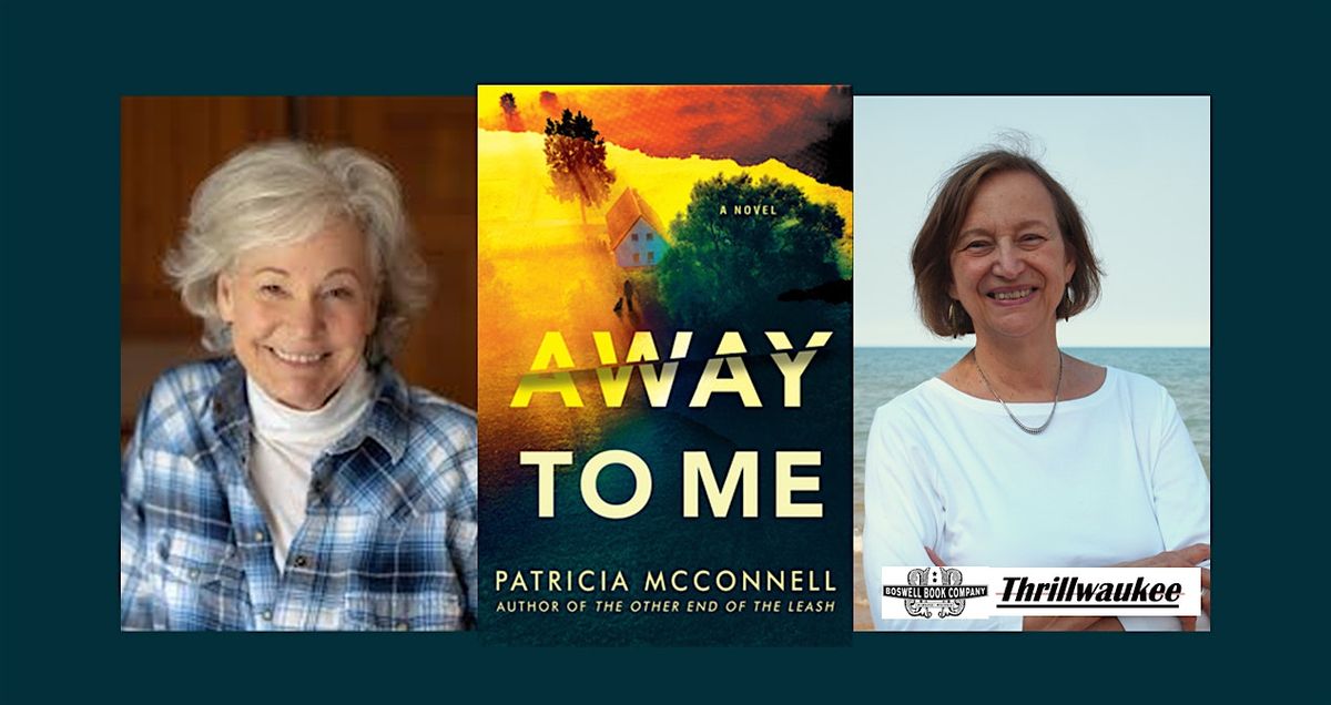 Patricia B McConnell, author of AWAY TO ME- a Boswell event