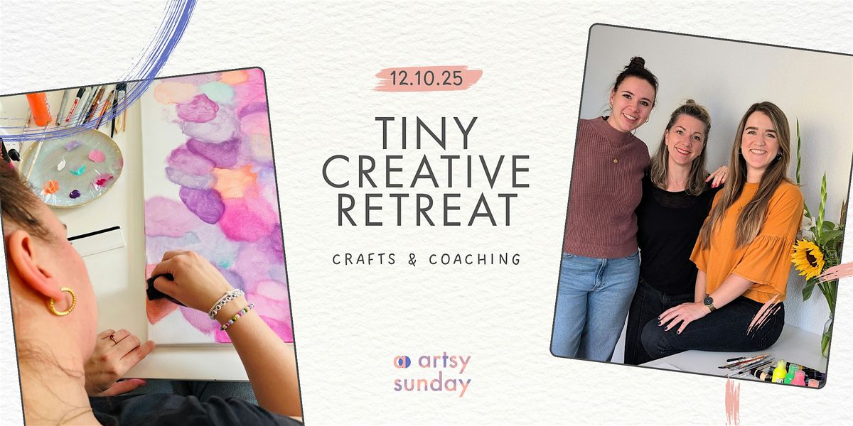 artsy sunday | Tiny Creative Retreat