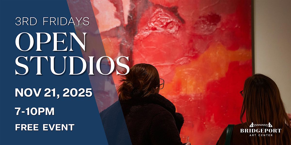 Third Friday Open Studios November 21, 2025