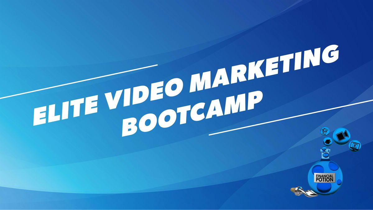 Elite Video Marketing Bootcamp