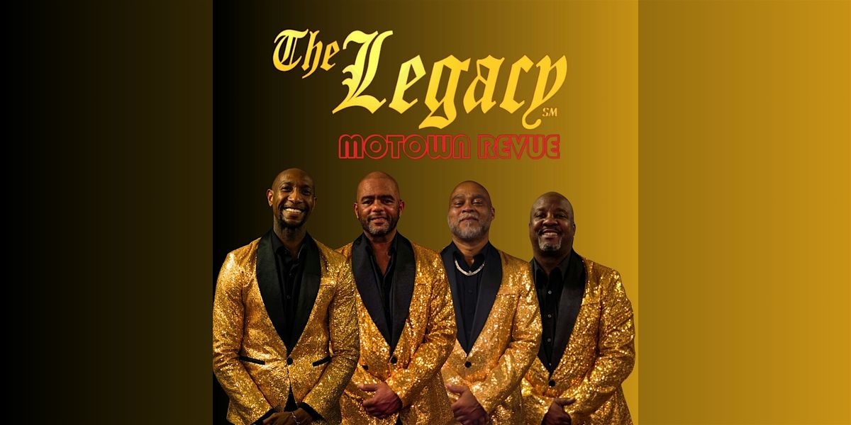 The Legacy Motown Revue: Friday, September 18, 2026