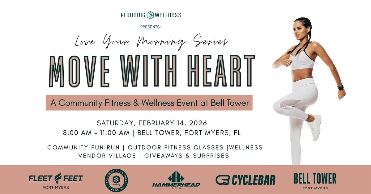 Planning Wellness presents: MOVE WITH HEART - Fitness & Wellness Event