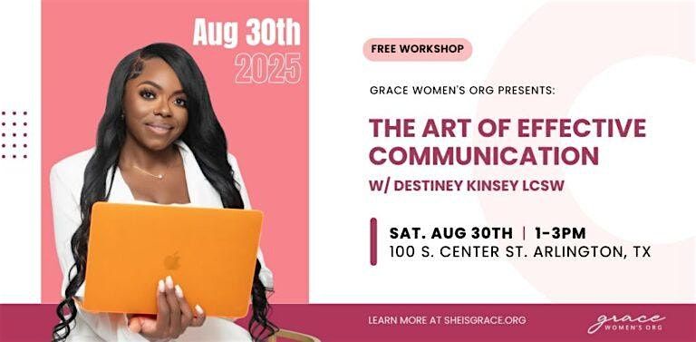 The Art of Effective Communication w\/ Destiney Kinsey LCSW