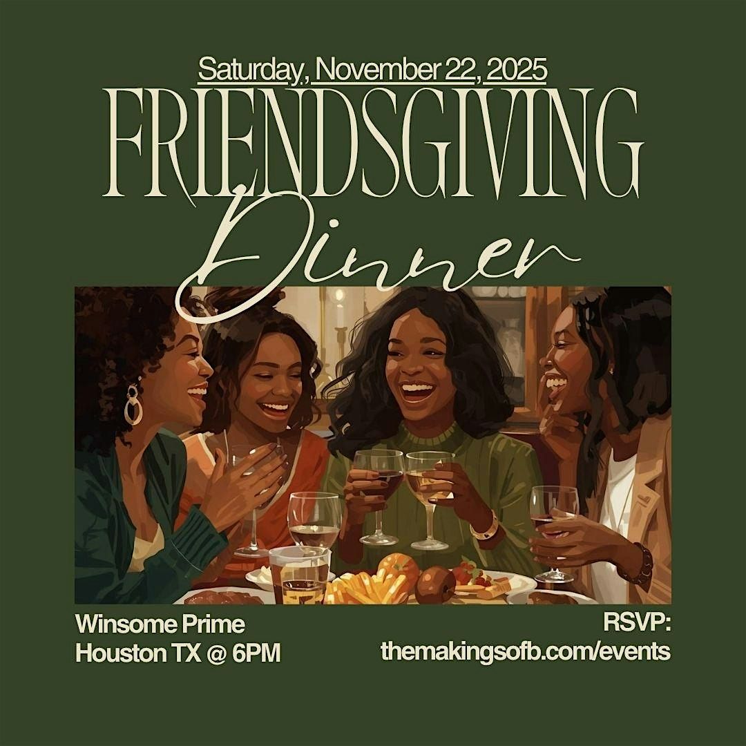 Goals with Girlfriends: Friendsgiving at Winsome Prime