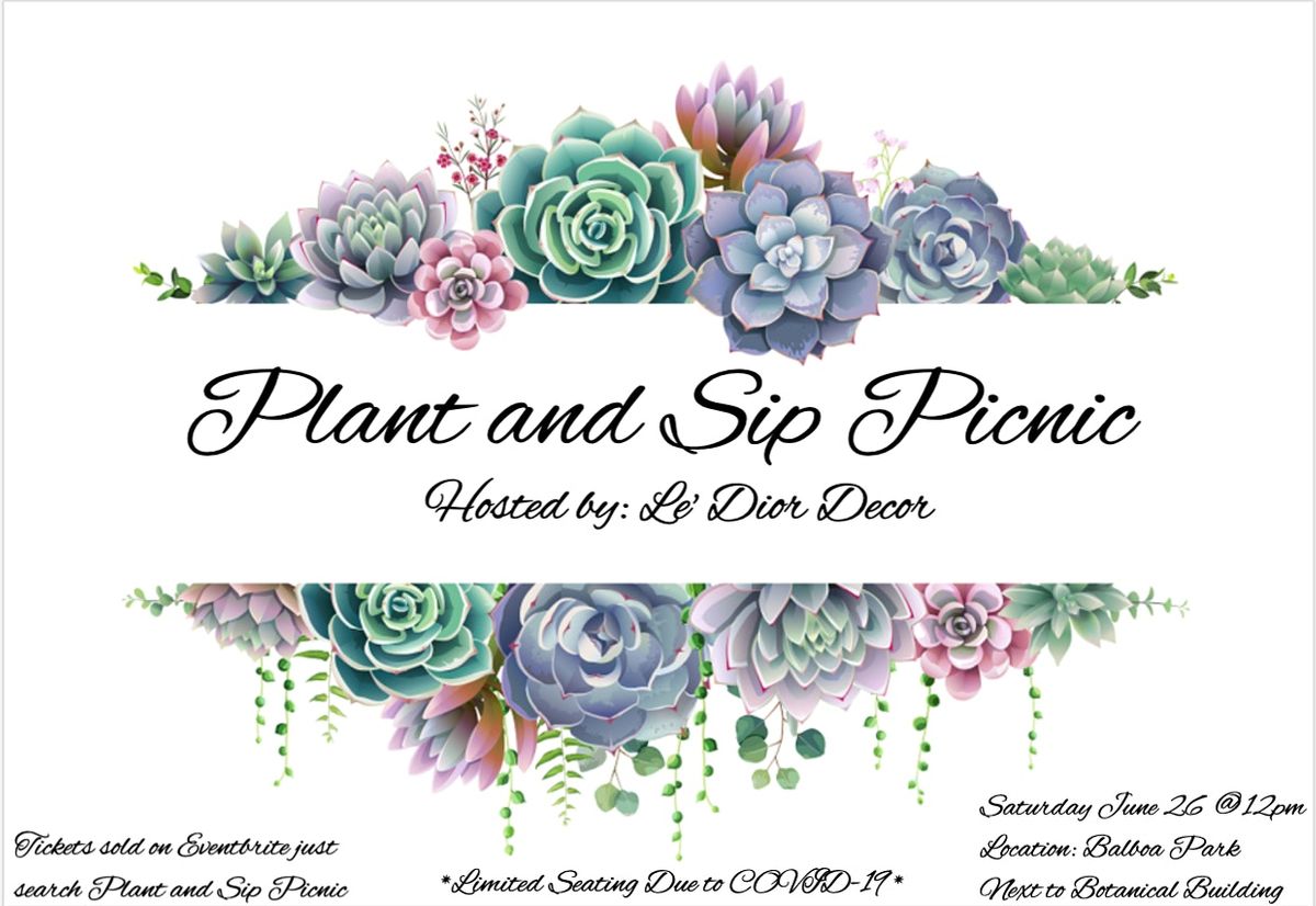 Plant and Sip Picnic Balboa Park June 26th 12:00 - 3:00 PM