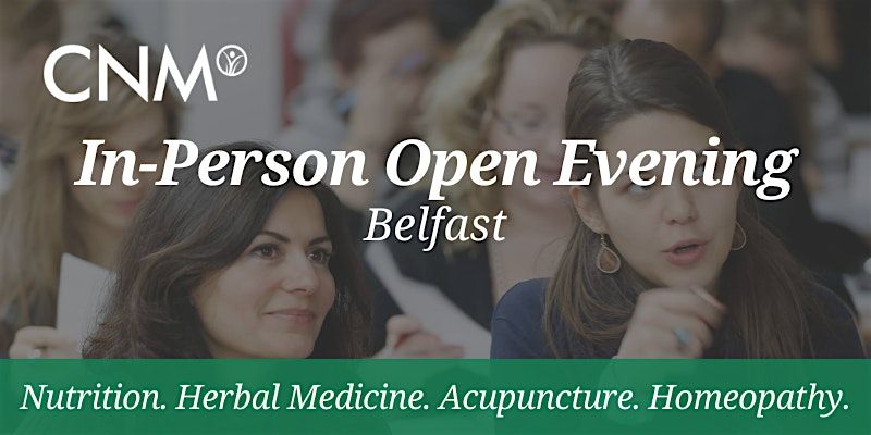 CNM Belfast Open Evening - Thursday 4 December 2025