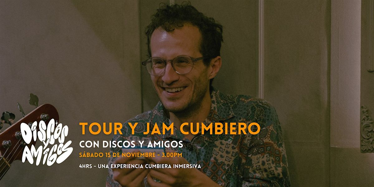 Tour y Jam Cumbiero con Discos y Amigos