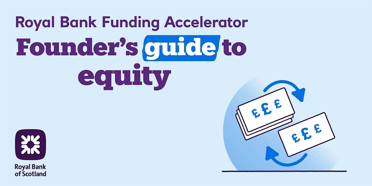 Funding Accelerator: Founder\u2019s Guide to Equity