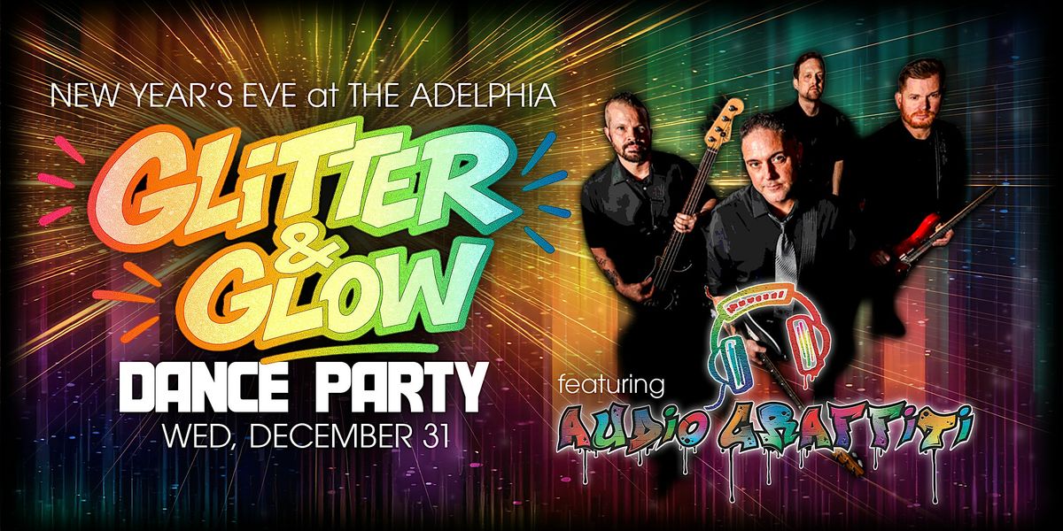 New Year's Eve Glitter & Glow Dance Party at The Adelpha