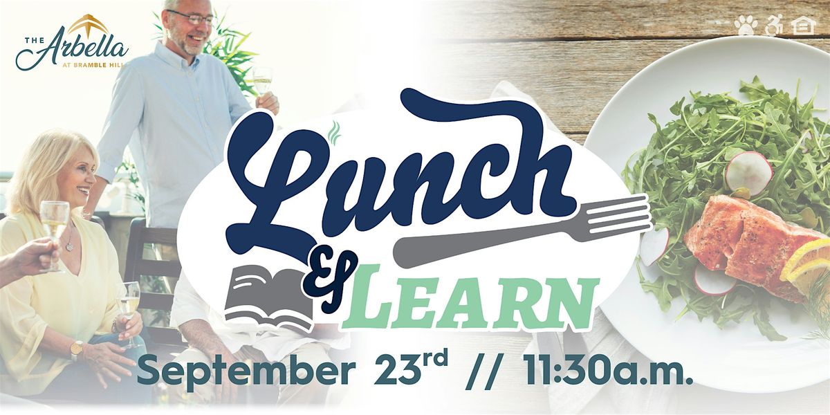 Lunch and Learn: The Arbella at Bramble Hill