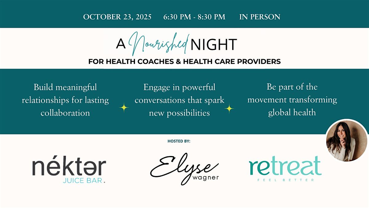 A Nourished Night for Certified Health Coaches & Healthcare Providers