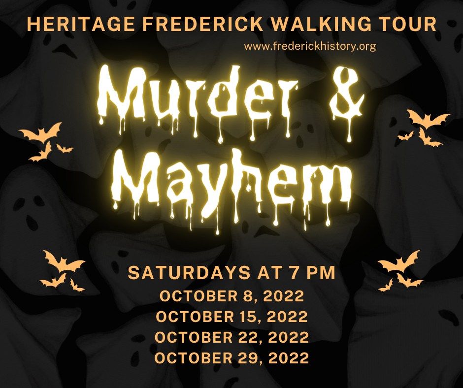 Murder and Mayhem Walking Tour | 24 E Church St, Frederick, MD 21701 ...