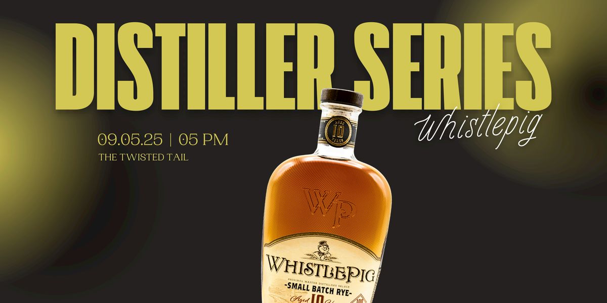 Distiller Spotlight Series: WhistlePig