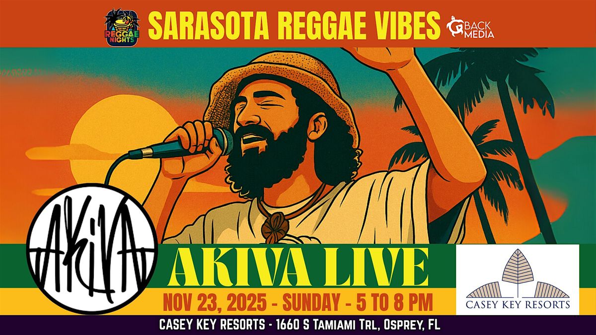 Sarasota Reggae Vibes \u2022 Akiva Live at Casey Key Mainland