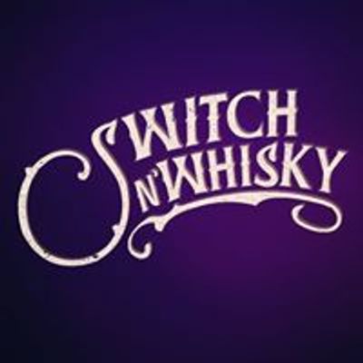 Switch N' Whisky