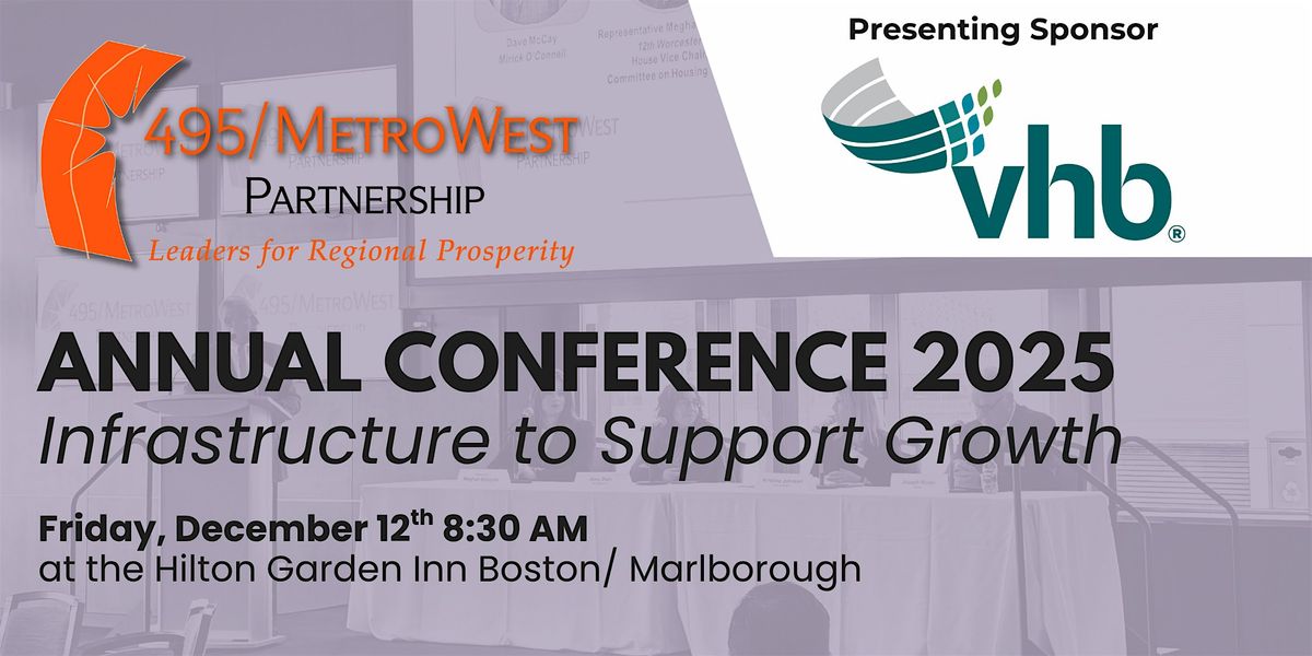 The 495\/MetroWest Partnership's 2025 Annual Conference