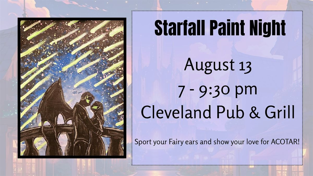 Starfall Paint Night, Attn ACOTAR FANS!