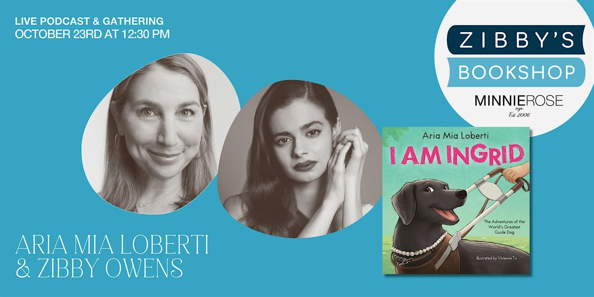 Live podcast: Aria Mia Loberti at Zibby's Bookshop Pop-up NYC