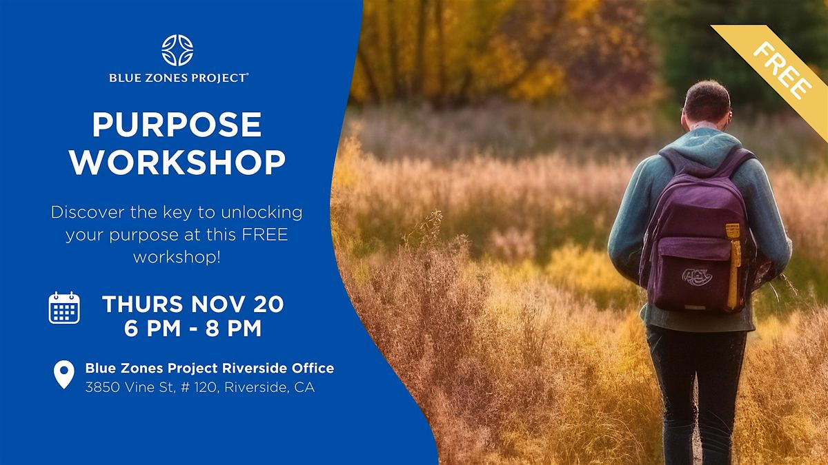 Blue Zones Project Riverside: Purpose Workshop