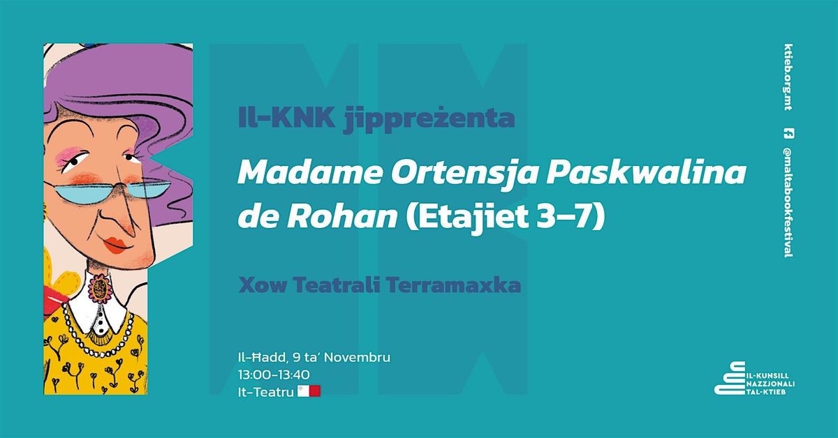 Madame Ortensja Paskwalina de Rohan (Etajiet 3\u20137) \u2013 \u0126add 9 Nov @ 13:00
