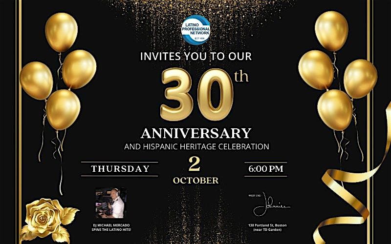 LPN's 30th Year Anniversary and Hispanic Heritage Celebration
