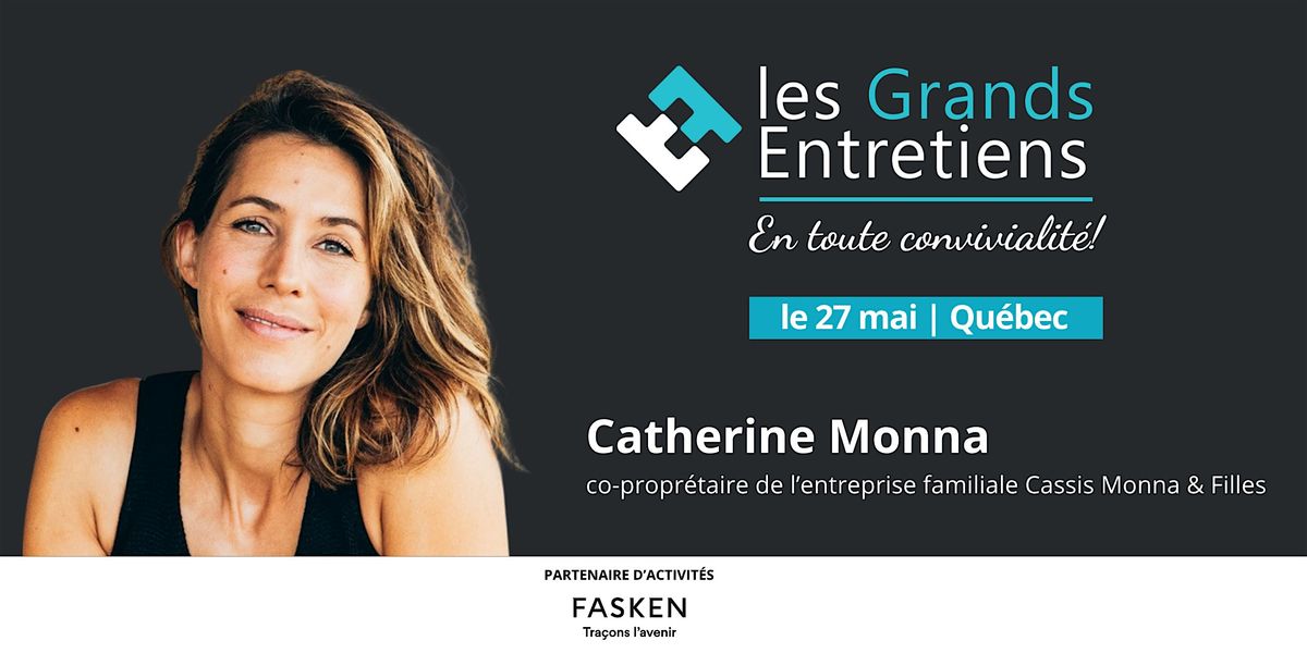 Grand Entretien de l\u2019AFFQ avec Catherine Monna \u00e0 Qu\u00e9bec