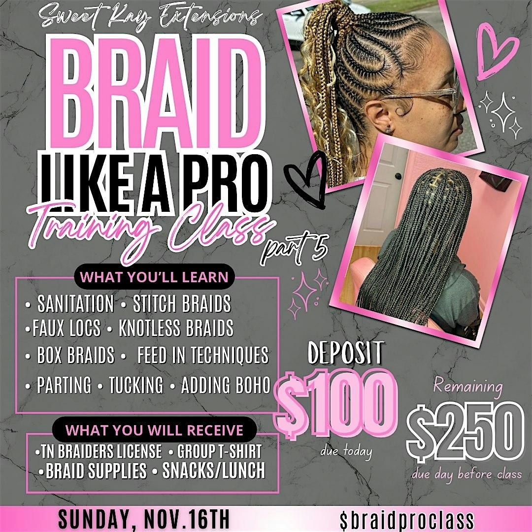 Braid Like a Pro Training Class