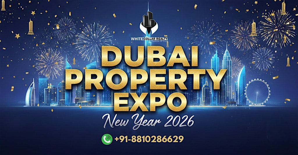 Dubai Property Expo 2026 \u2013 Free Tickets for Early Visitors