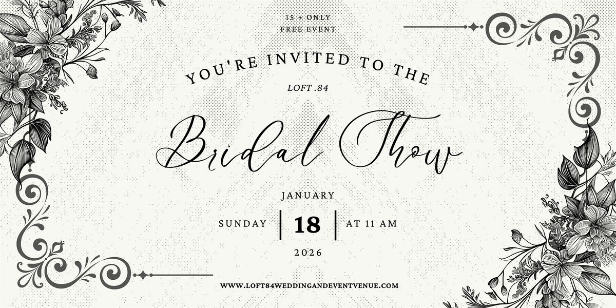 2026 Loft .84 Bridal Show
