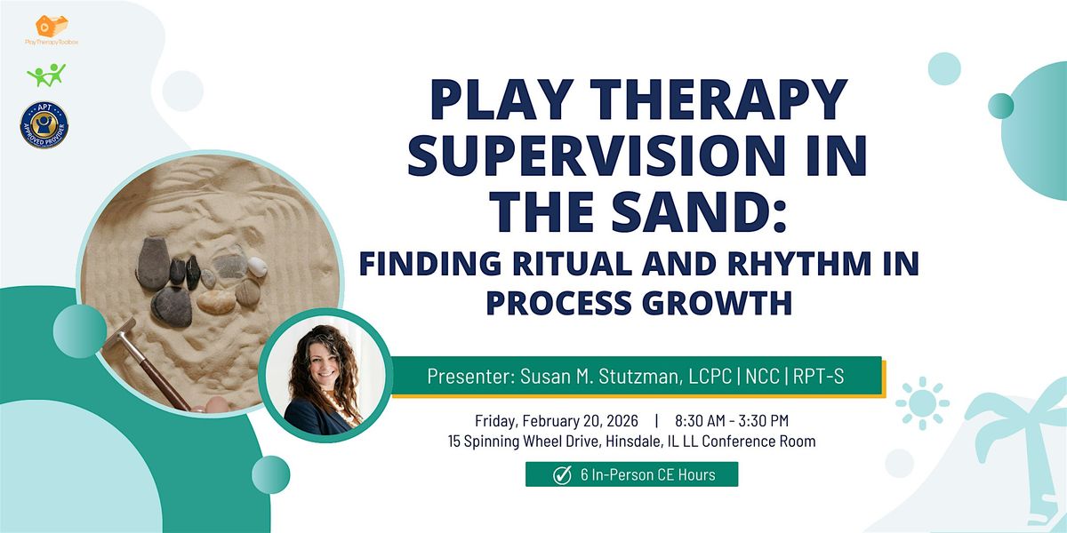 Play Therapy Supervision in the Sand: Finding Ritual and Rhythm in Process