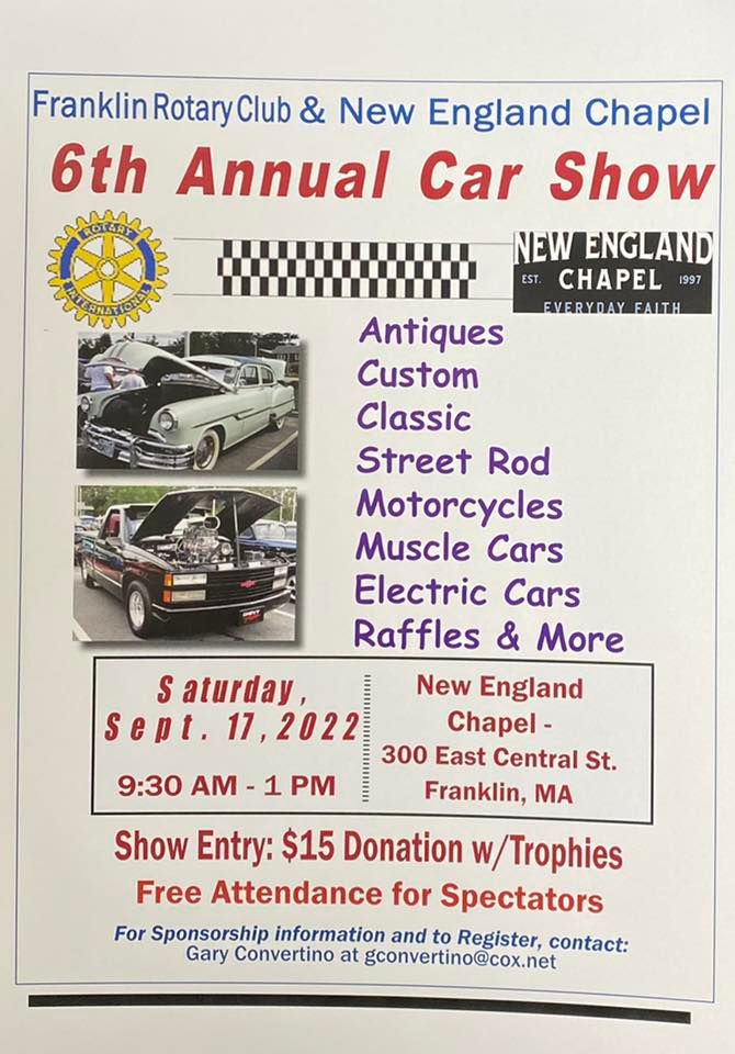 Rotary Club of Franklin MA 6th Annual Car Show New England Chapel
