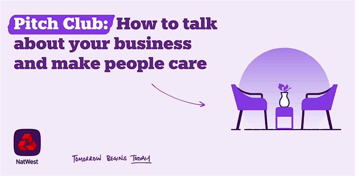Pitch Club: How to Talk About Your Business and Make People Care