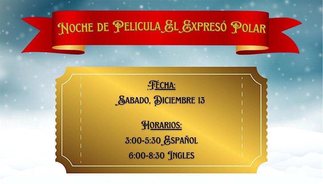 Noche de cine inmersivo en Polar Express 2025 (Mostrando en espa\u00f1ol)
