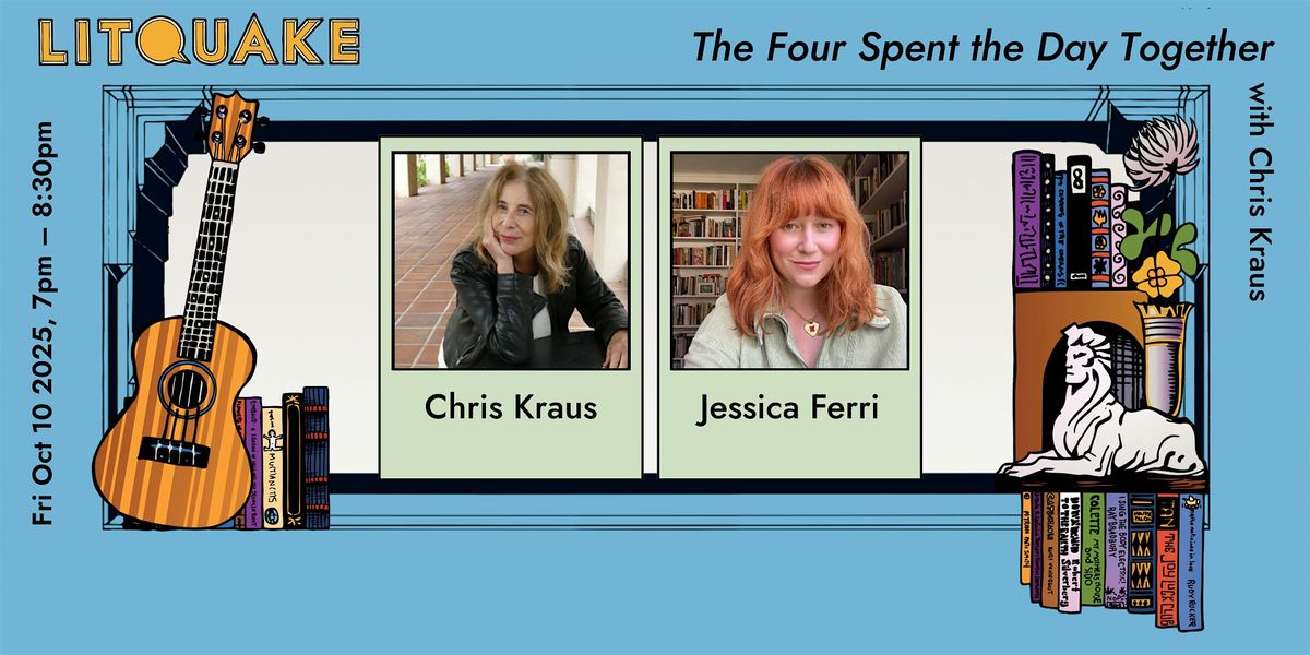 The Four Spent the Day Together with Chris Kraus