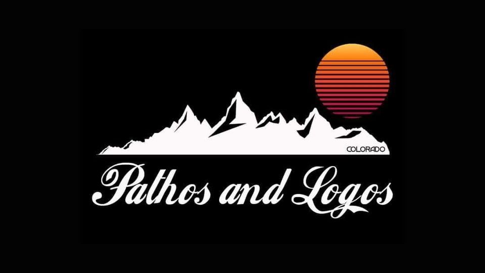PATHOS & LOGOS + TBA