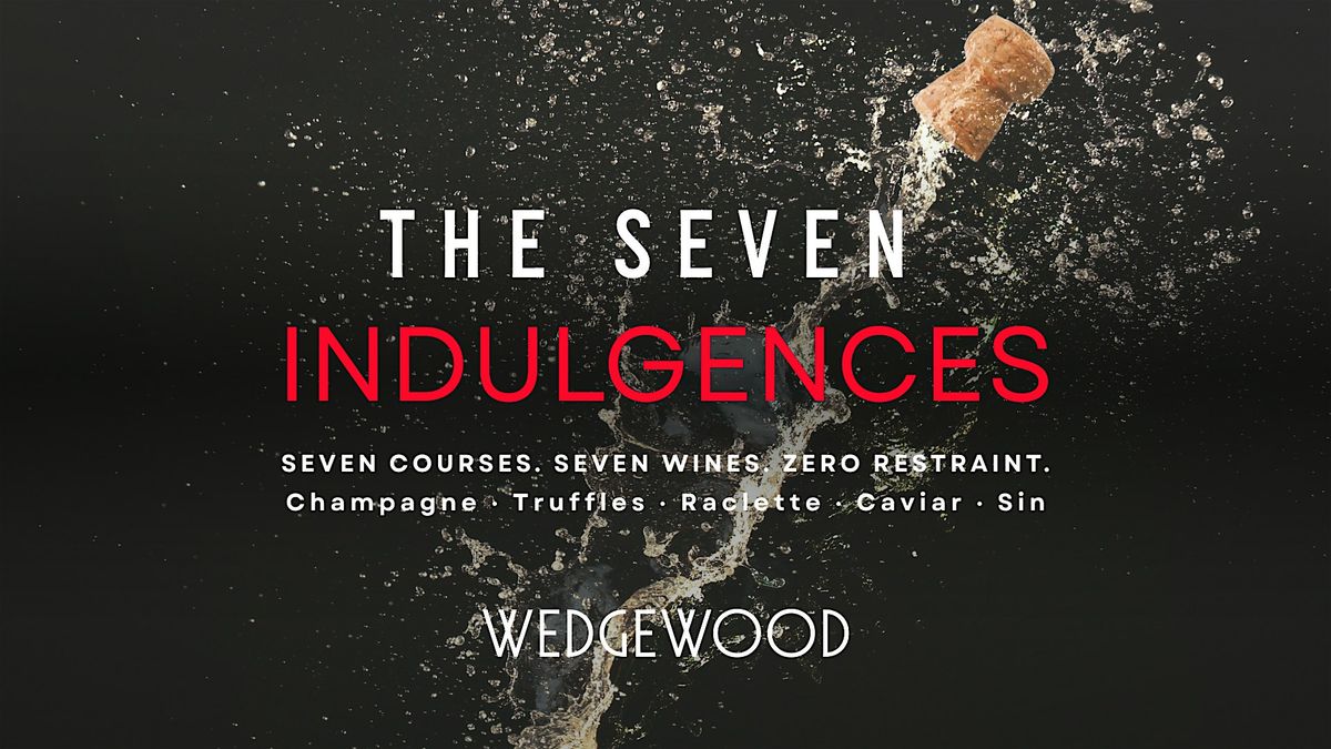 The Seven Indulgences: A Tasting Menu Inspired by the Seven Deadly Sins